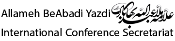Allameh Molaabdellah BeAbadi Yazdi International Conference Secretariat